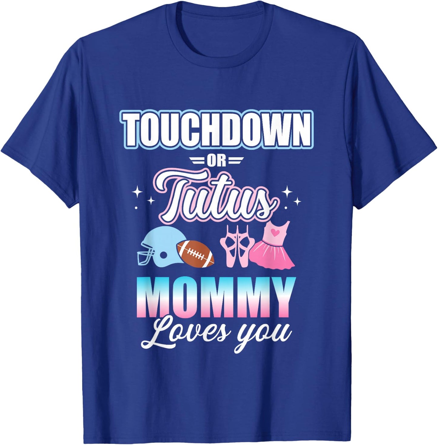 Gender Reveal Touchdowns or Tutus Mommy Matching Baby Party Small T-Shirt - T-Shirt | Royal