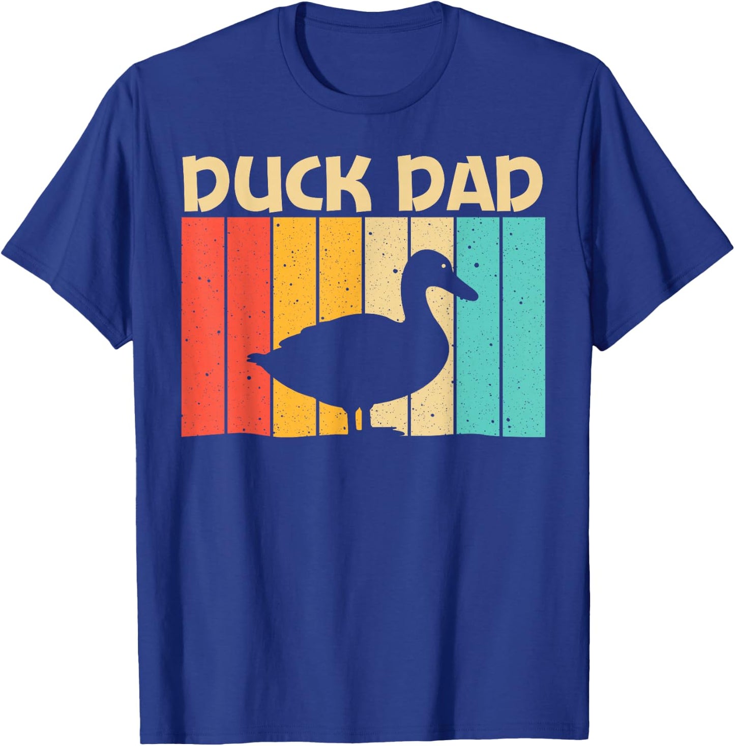 Funny Duck Design For Dad Father Duck Farmer Hunting Lovers T-Shirt - T-Shirt | Royal