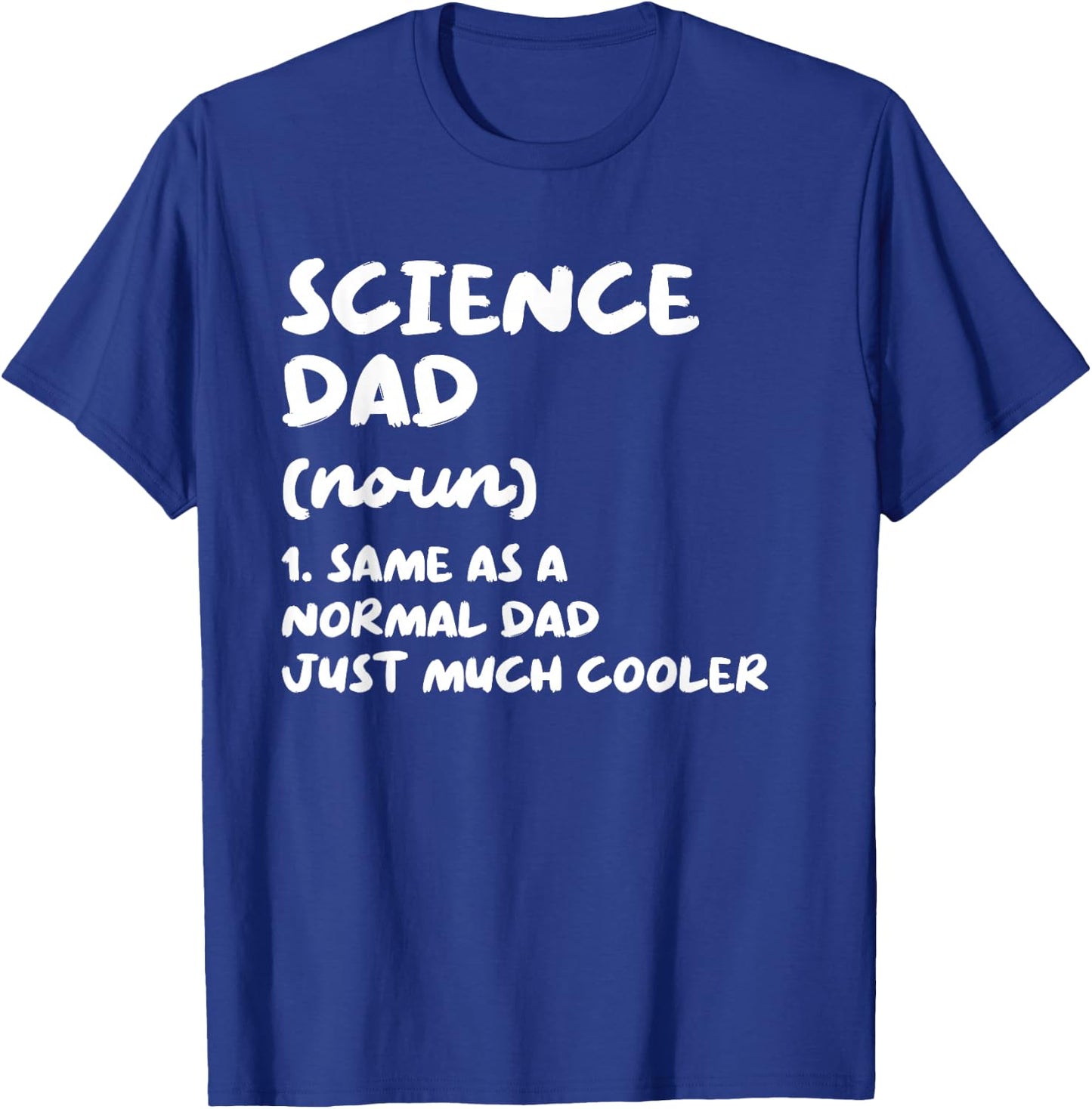 Science Dad Definition Funny Scientist T-Shirt - T-Shirt | Royal