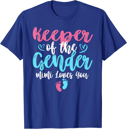 Keeper Of The Gender Mimi Loves You Gender Reveal Party T-Shirt - T-Shirt | Royal