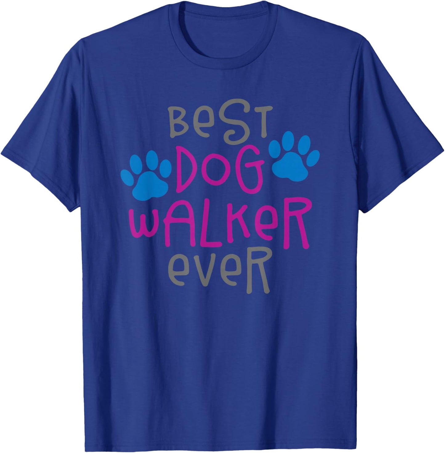 Best dog walker ever greatest pet sitter puppy trainer love T-Shirt - T-Shirt | Royal