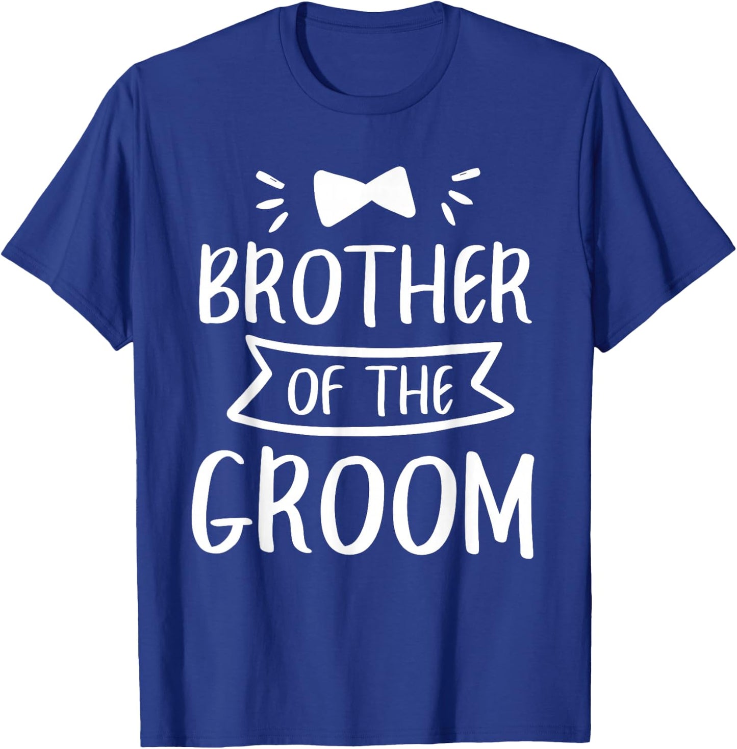 Brother Of The Groom Wedding Bachelor Party T-Shirt - T-Shirt | Royal