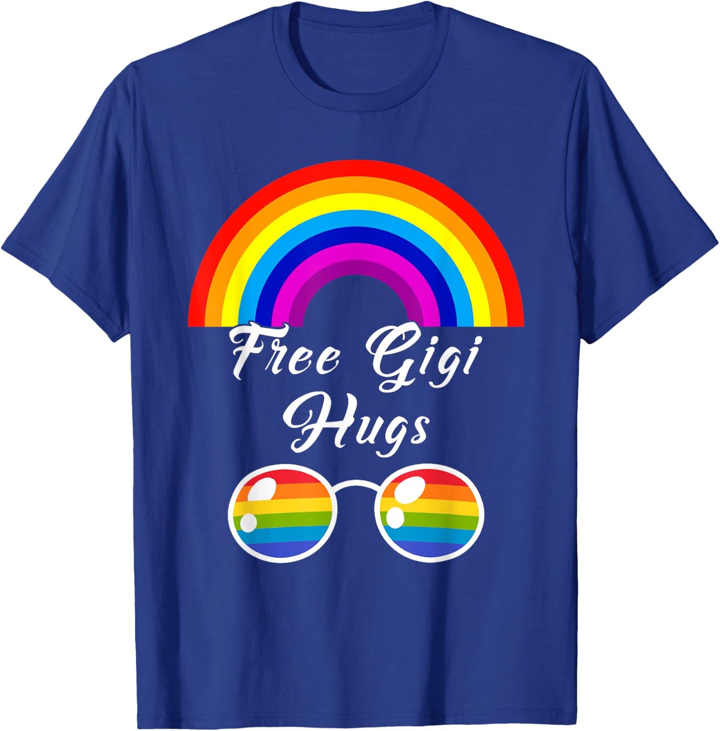 Free Gigi Hugs LGBT Ally Rainbow Sunglasses Gay Pride Month T-Shirt - T-Shirt | Royal