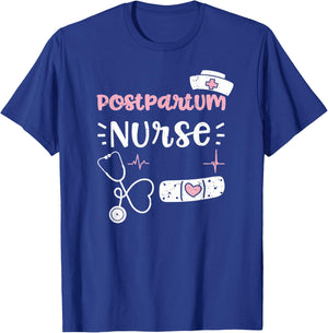 Postpartum: Postpartum Nurse - Nurse Sayings T-Shirt - T-Shirt | Royal
