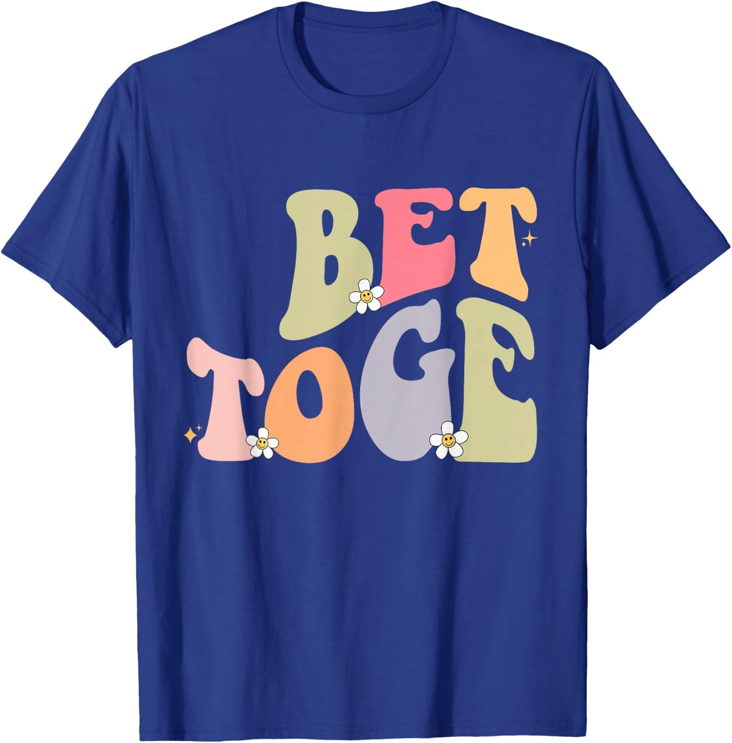 matching couples shirts better together best friends BFF T-Shirt - T-Shirt | Royal