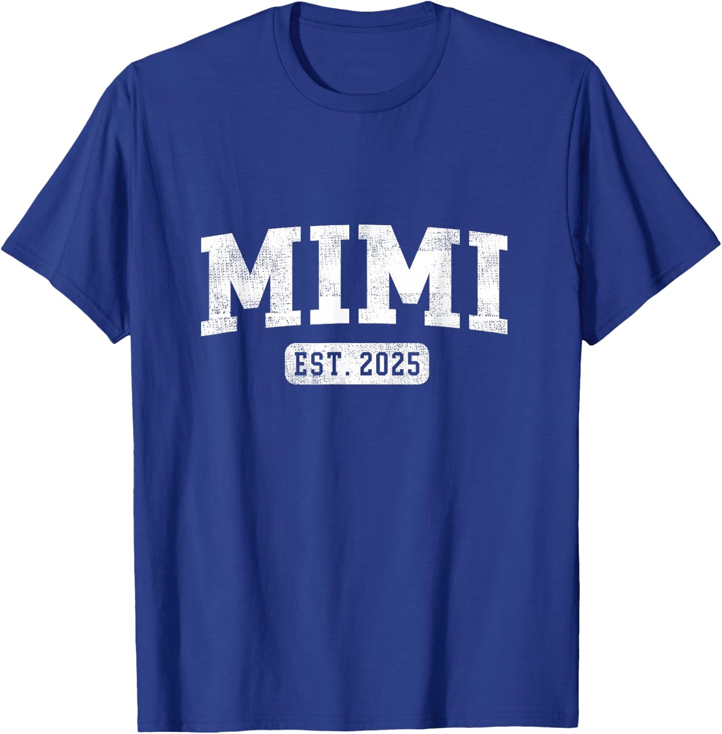 Mimi Est 2025 Promoted To Mimi Announcement T-Shirt - T-Shirt | Royal