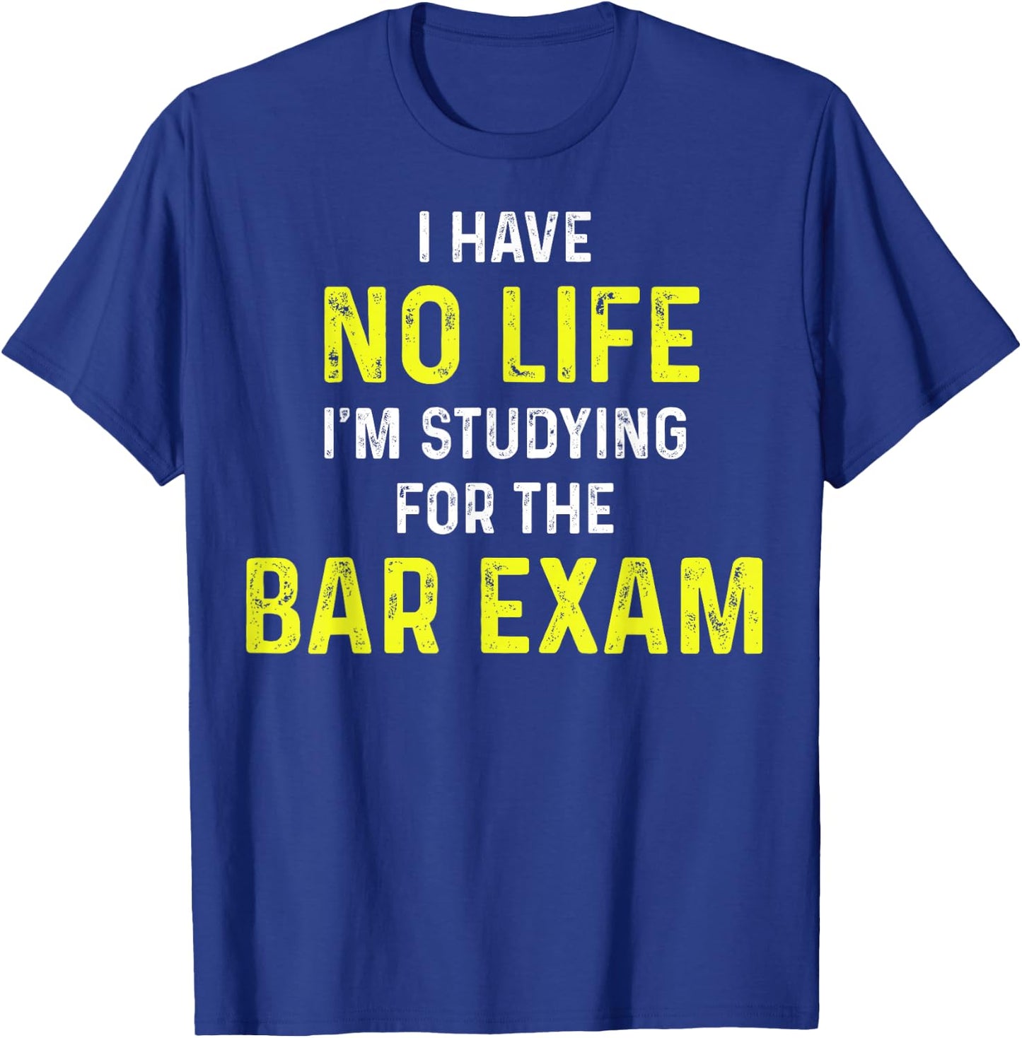 I'm Studying For The Bar Exam Bar Exam Gift Law Students T-Shirt - T-Shirt | Royal
