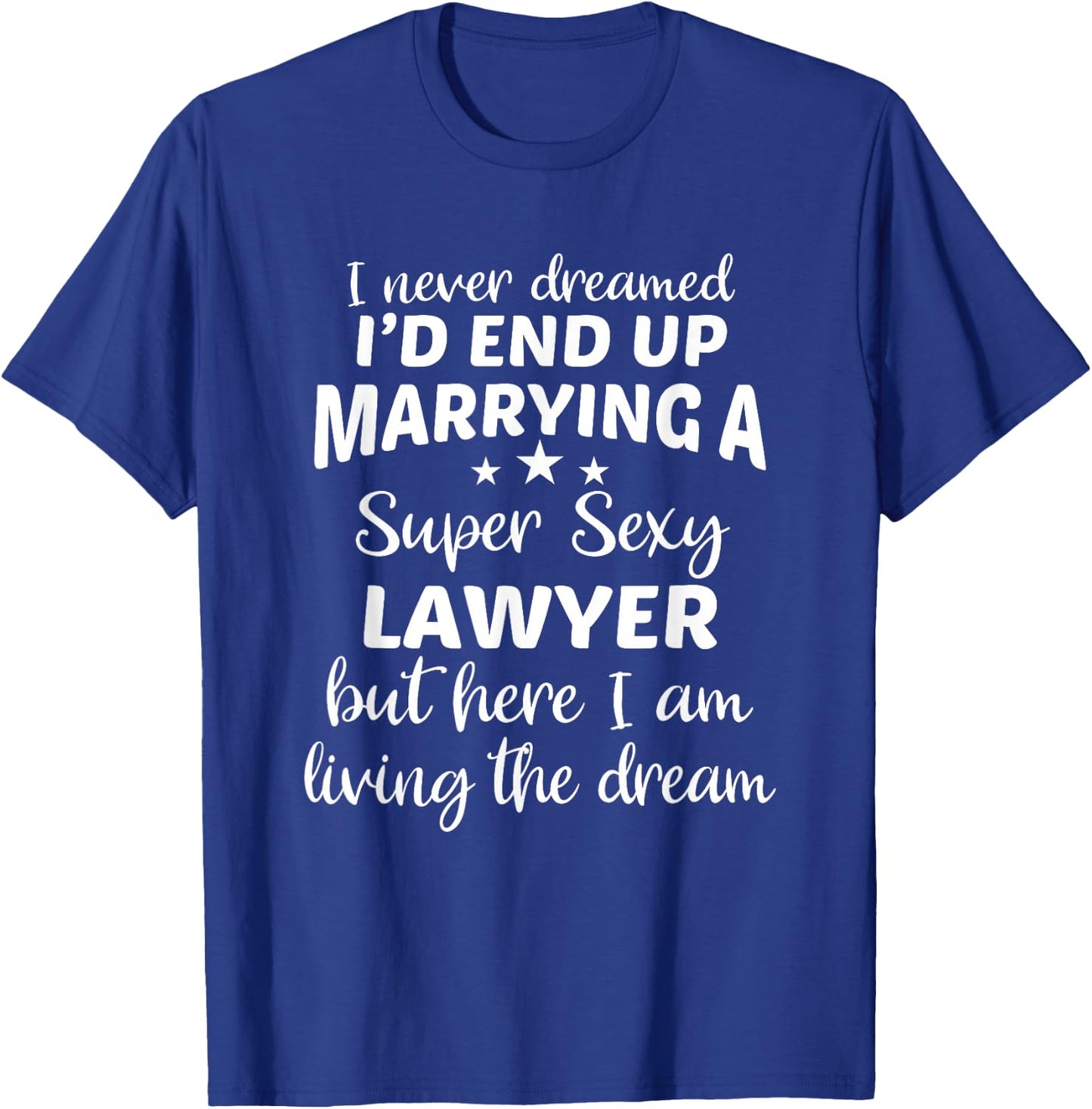 Lawyer Wife Attorney Husband Law Marriage T-Shirt - T-Shirt | Royal