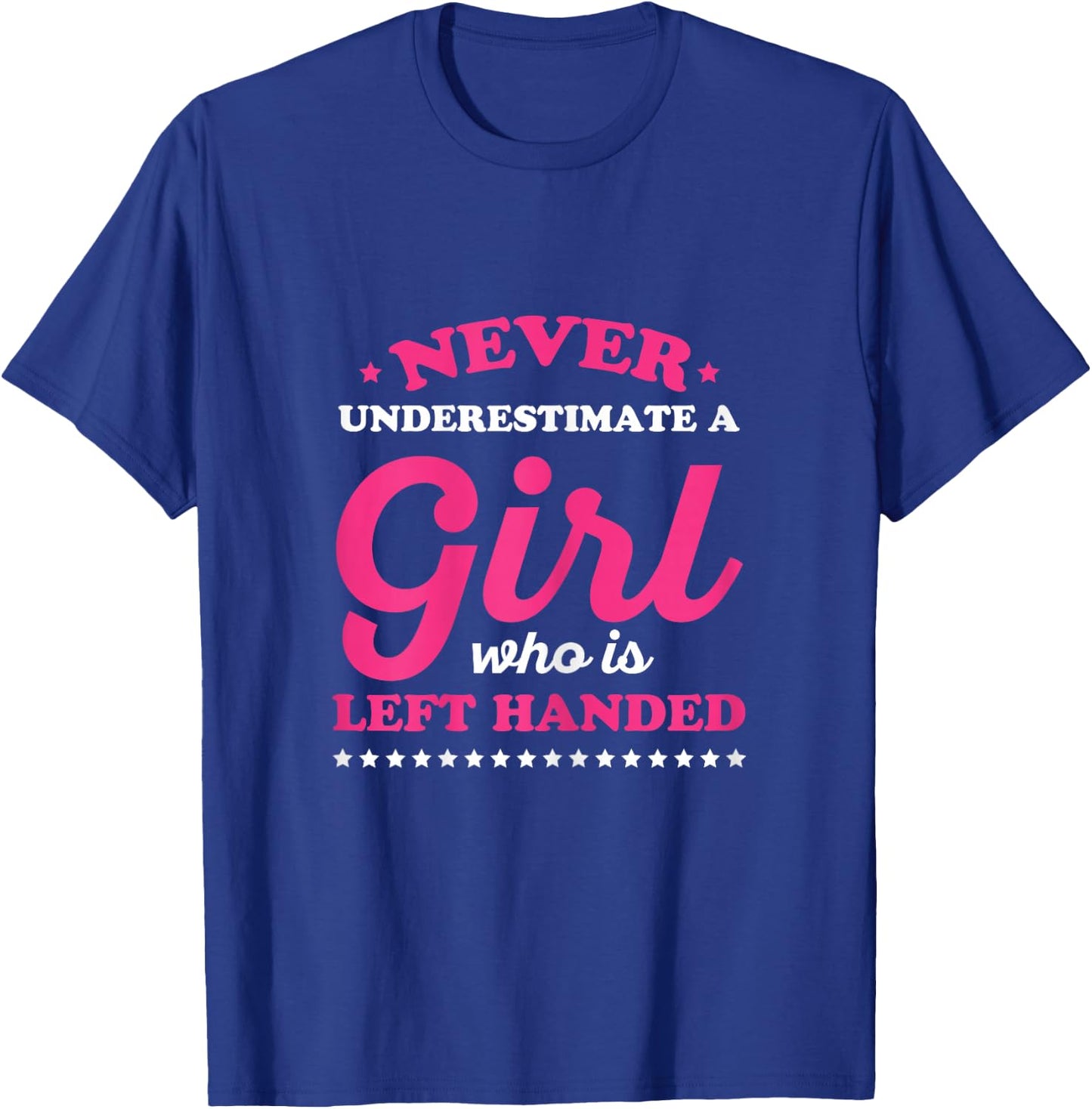 Lefty Design for a Left hander girl T-Shirt - T-Shirt | Royal
