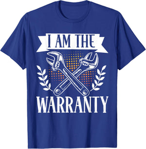 I Am The Warranty T-Shirt - T-Shirt | Royal