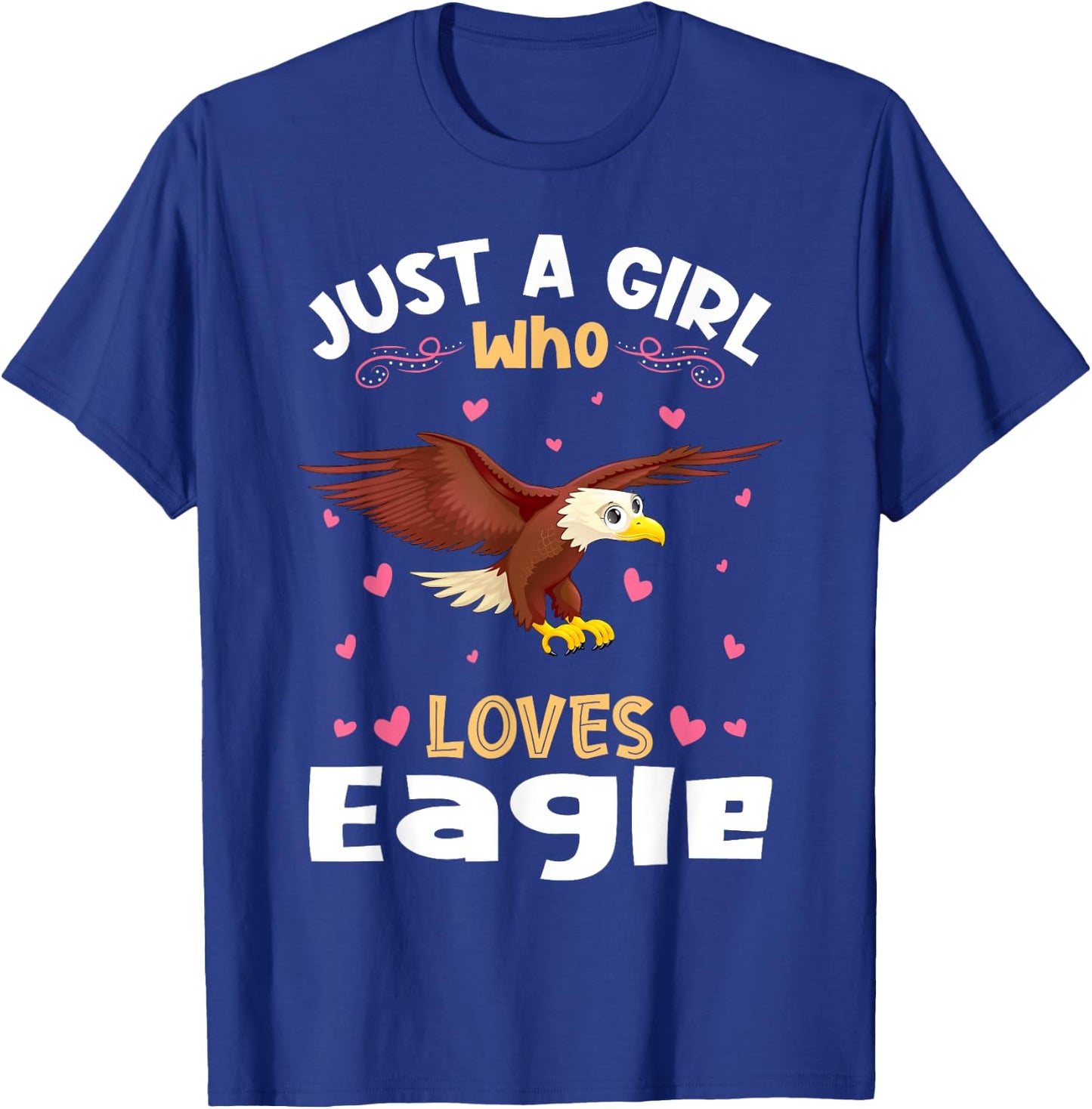 Just a Girl who Loves Eagles Gift T-Shirt - T-Shirt | Royal