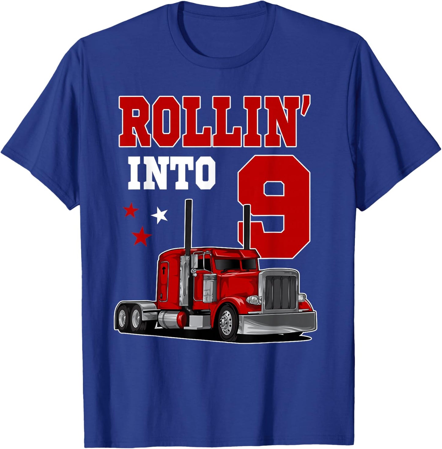 Rollin' Into 9th Bday Semi Trailer Truck Theme 9 Year Old T-Shirt - T-Shirt | Royal
