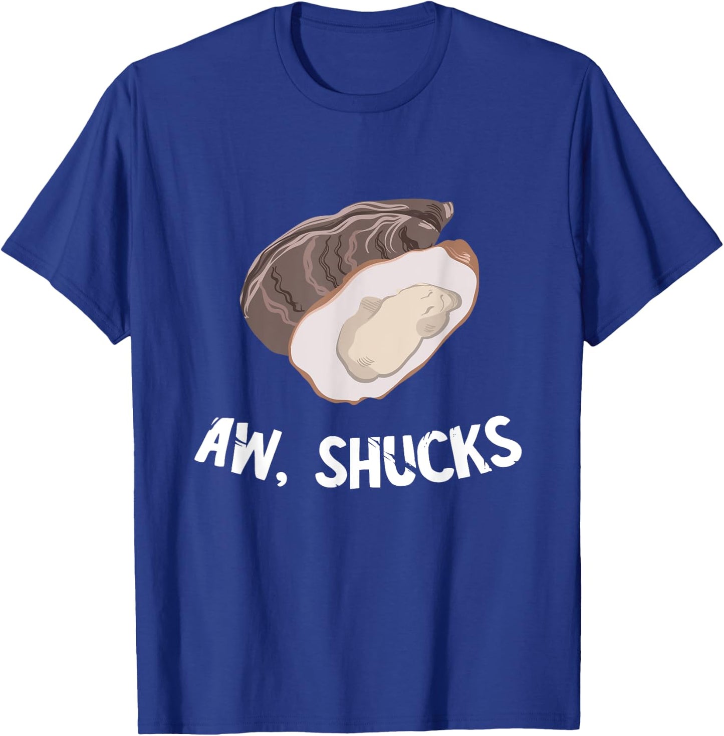 Funny Oyster Aw, Shucks Seafood Lover Oyster Shucking T-Shirt - T-Shirt | Royal