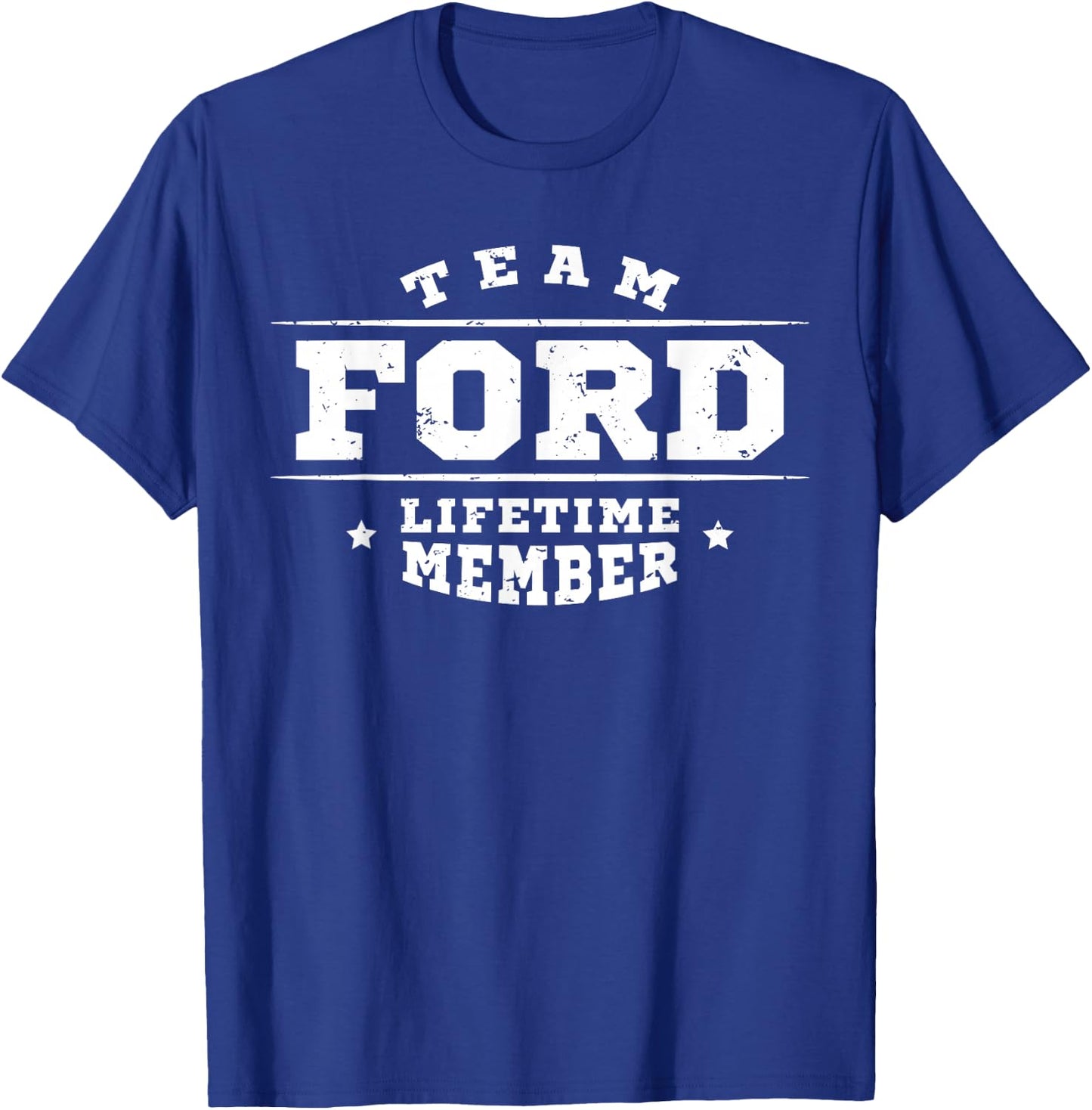 Team Ford Lifetime Member - Proud Family Name Surname Gift T-Shirt - T-Shirt | Royal