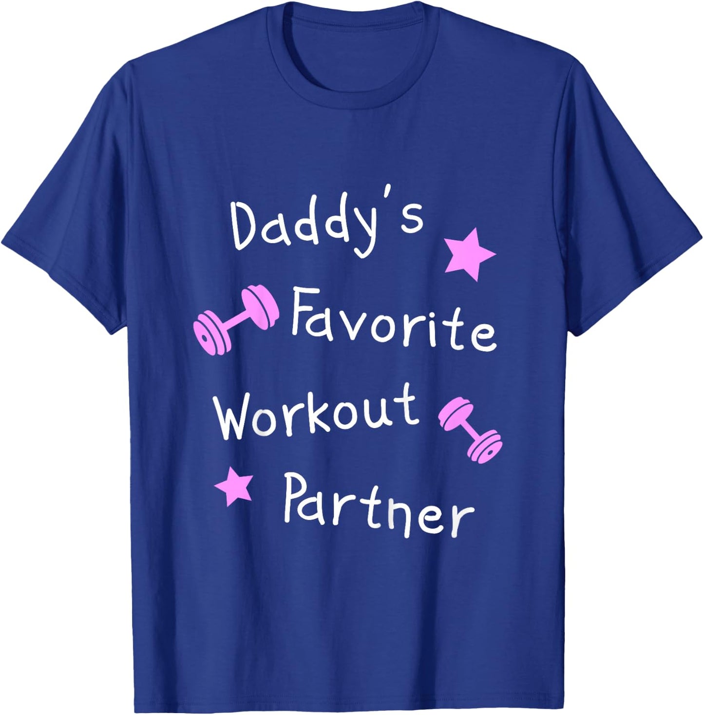 Daddy's Favorite Workout Partner – Kids Cute Fitness (Girls) T-Shirt - T-Shirt | Royal