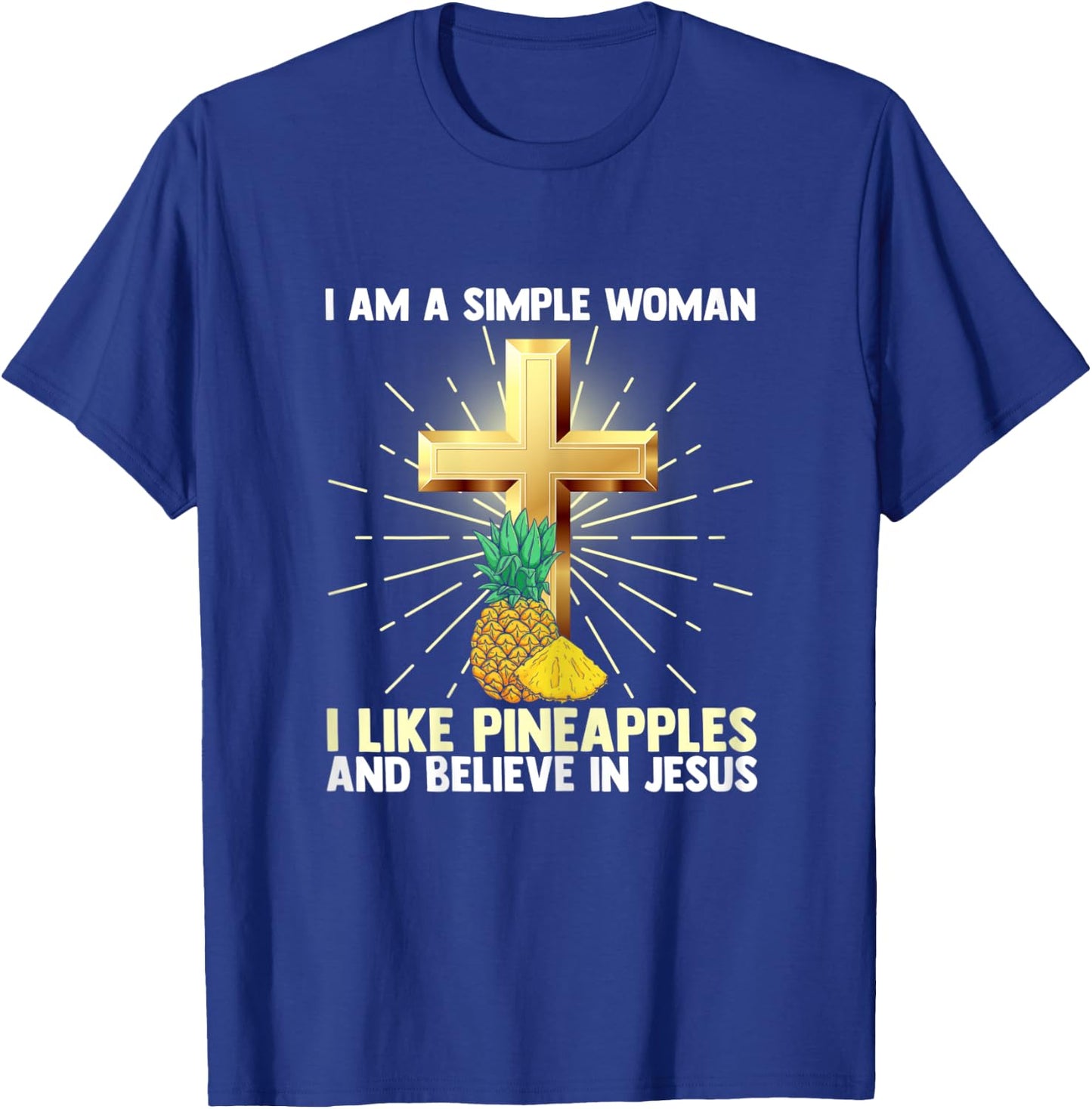 Simple Women Like Pineapple Believe in Jesus Christ Pastor T-Shirt - T-Shirt | Royal