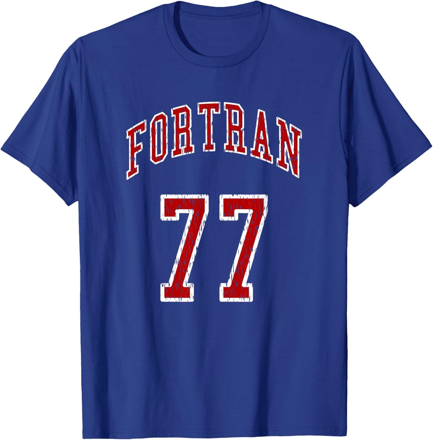 FORTRAN 77 Programming Language Old School Programmer Design T-Shirt - T-Shirt | Royal
