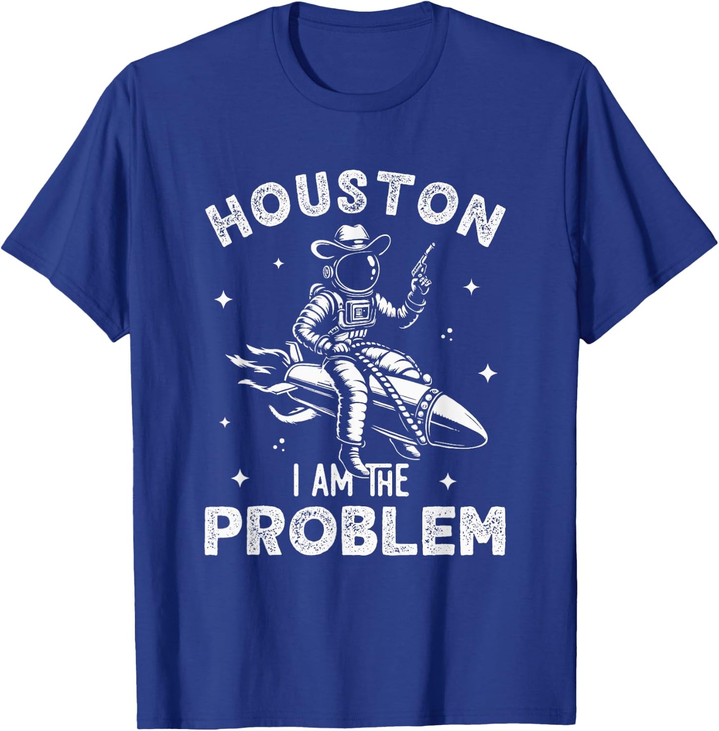 Houston I Am the Problem Funny Space Lovers Astronaut T-Shirt - T-Shirt | Royal