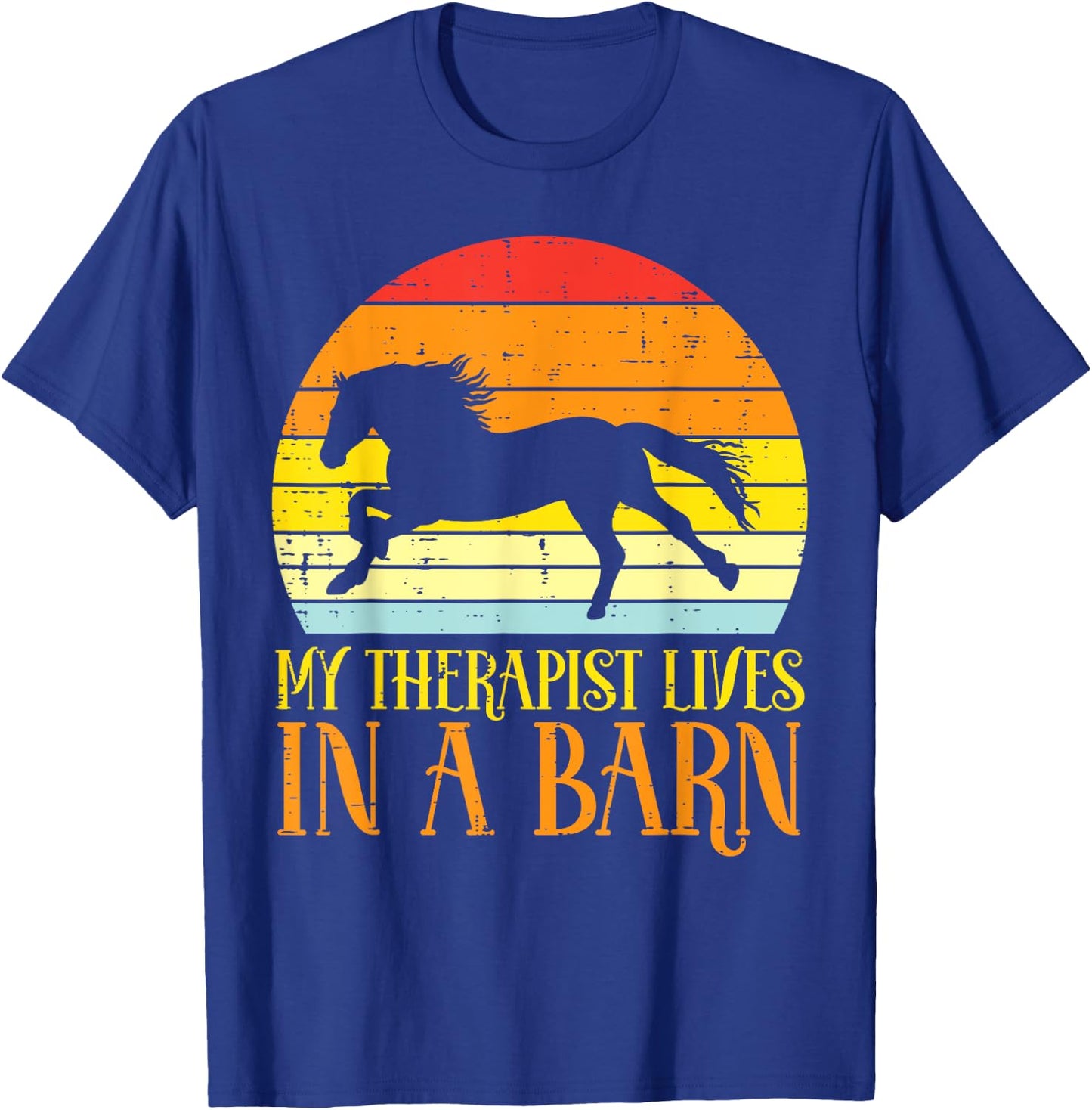 My Therapist Lives In A Barn Sunset Retro Horse Equestrian T-Shirt - T-Shirt | Royal