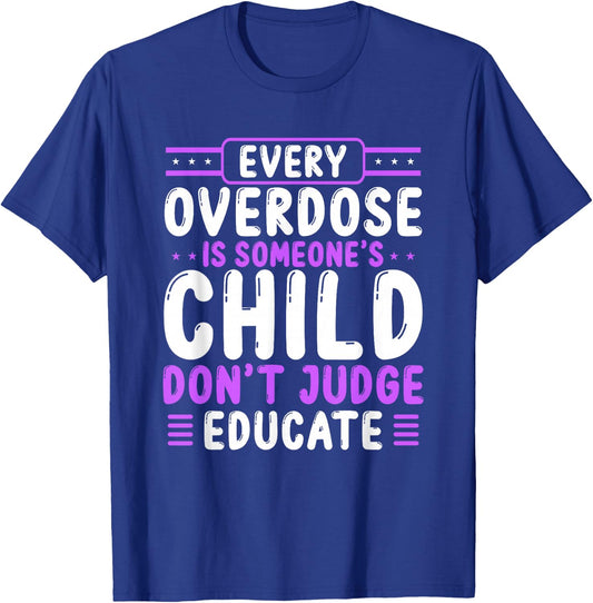 Overdose Awareness Dont Judge Educate Purple Ribbon T-Shirt - T-Shirt | Royal