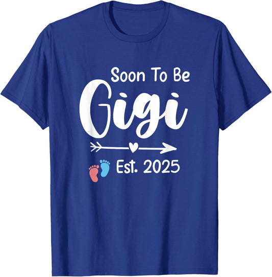 Soon To Be Gigi 2025 Gifts Pregnancy Announcement Grandma T-Shirt - T-Shirt | Royal