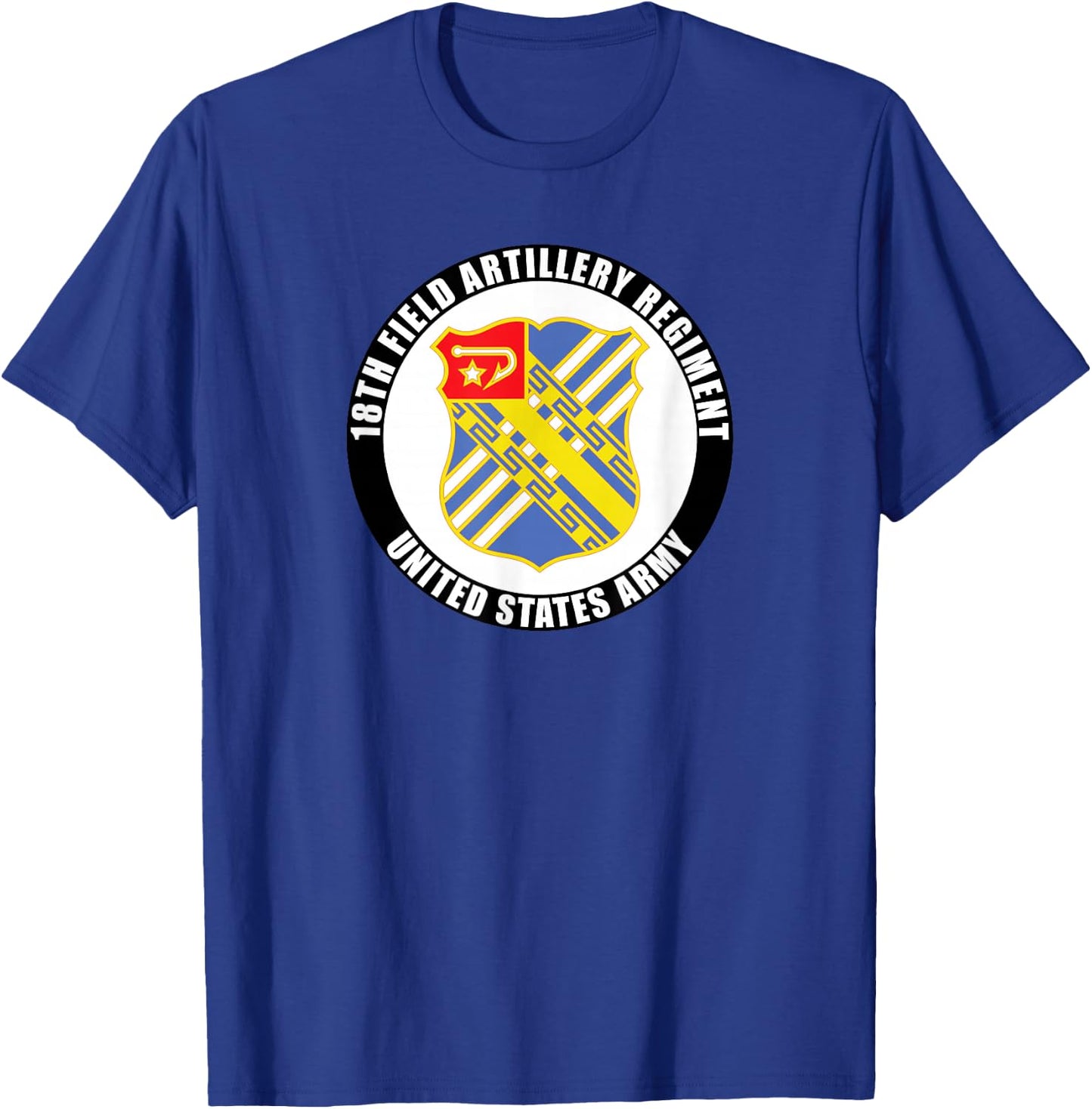 18th Field Artillery Regiment United States Army Veteran T-Shirt - T-Shirt | Royal