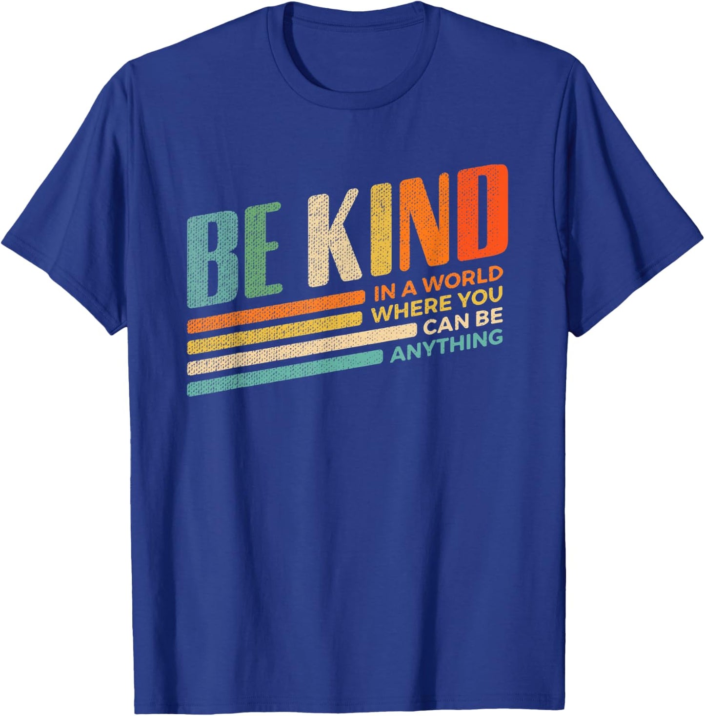 In A World Where You Can Be Anything Be kind Shirt Teacher Men Women Kids T-Shirt - T-Shirt | Royal