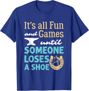 Funny Farrier Hoof Trimming Horse Shoeing Loses a Shoe T-Shirt - T-Shirt | Royal