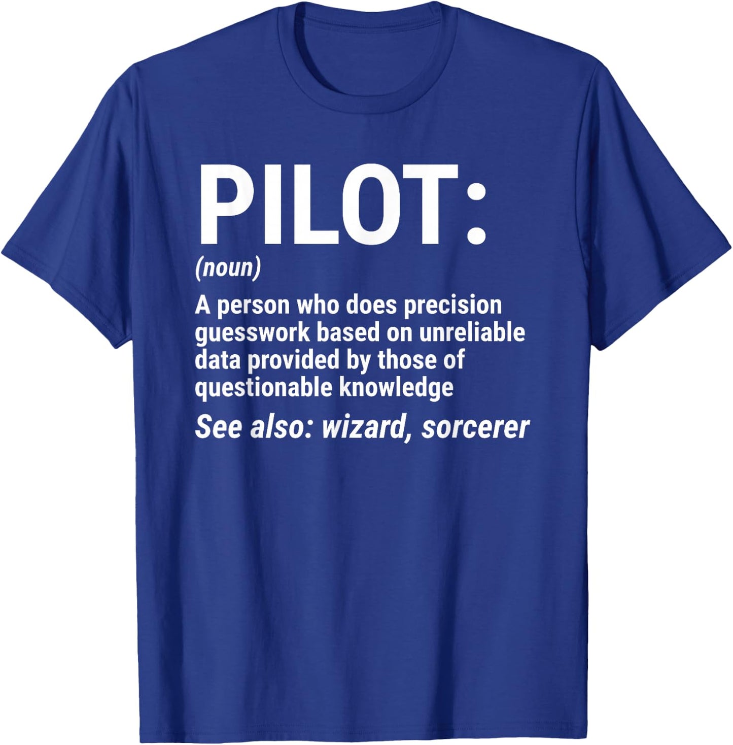 Pilot Definition Funny Pilot Noun Aviation T-Shirt - T-Shirt | Royal