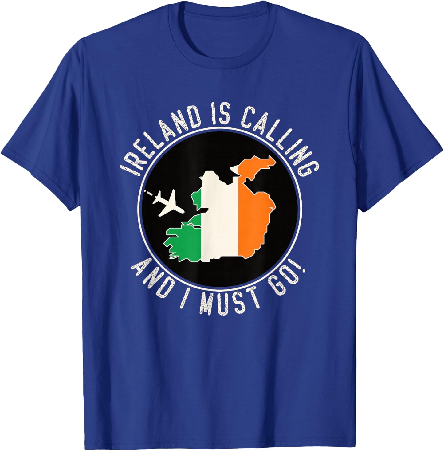 Ireland Is Calling And I Must Go, Ireland Flag T-Shirt - T-Shirt | Royal