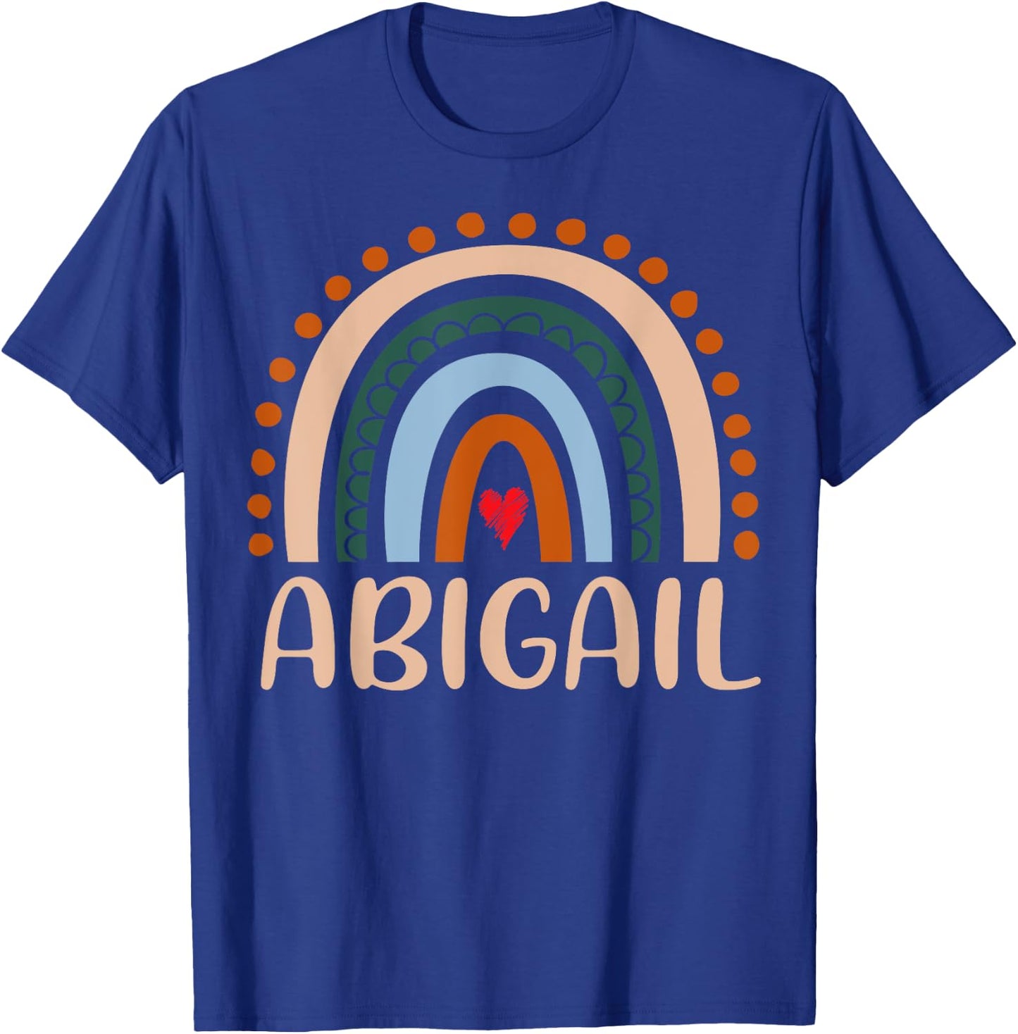 Abigail Name Personalized Funny Women Rainbow Abigail T-Shirt - T-Shirt | Royal