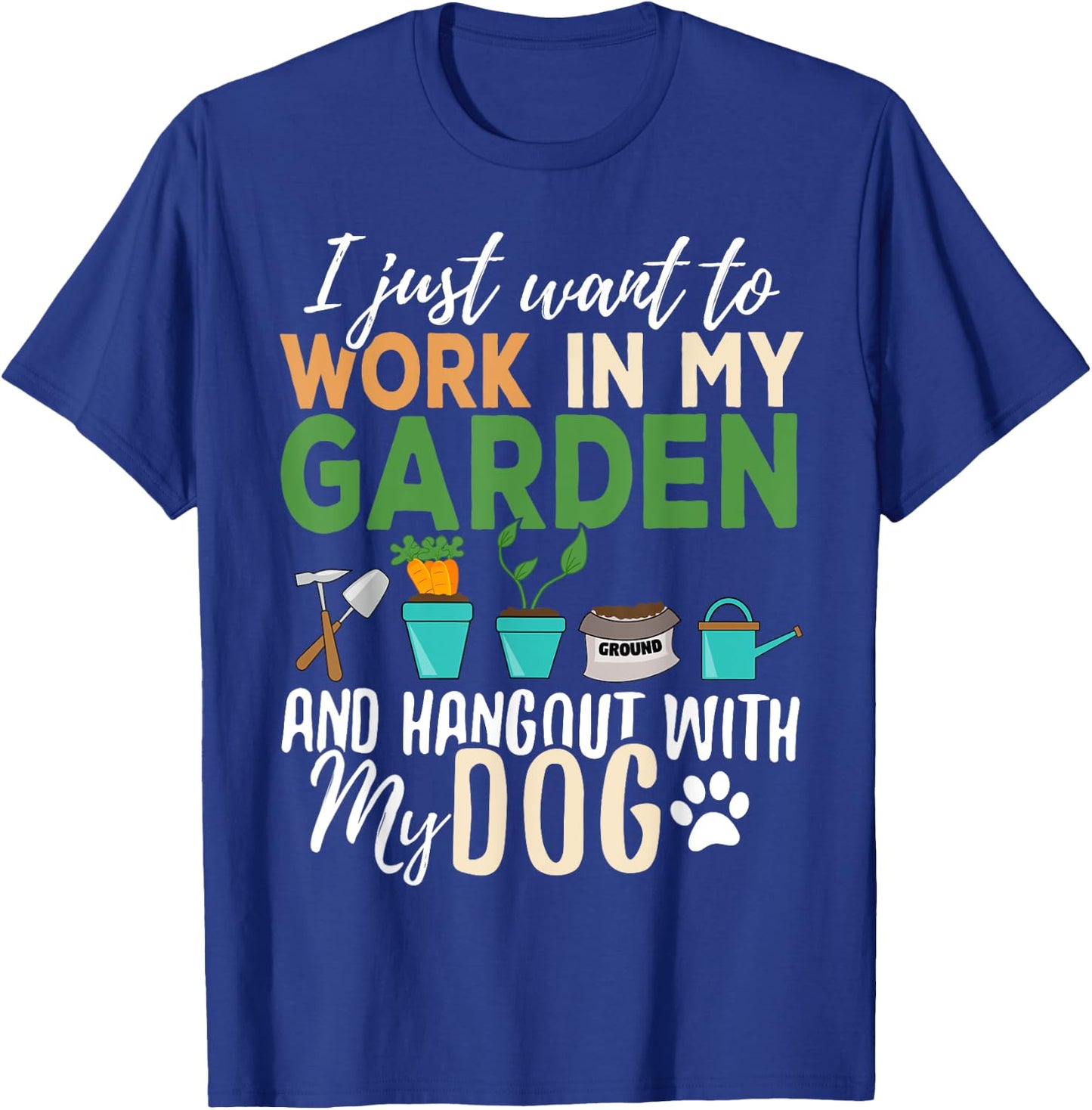 Gardening Dog Lover Gardener Garden Pet Gift Plants Men Women T-Shirt - T-Shirt | Royal