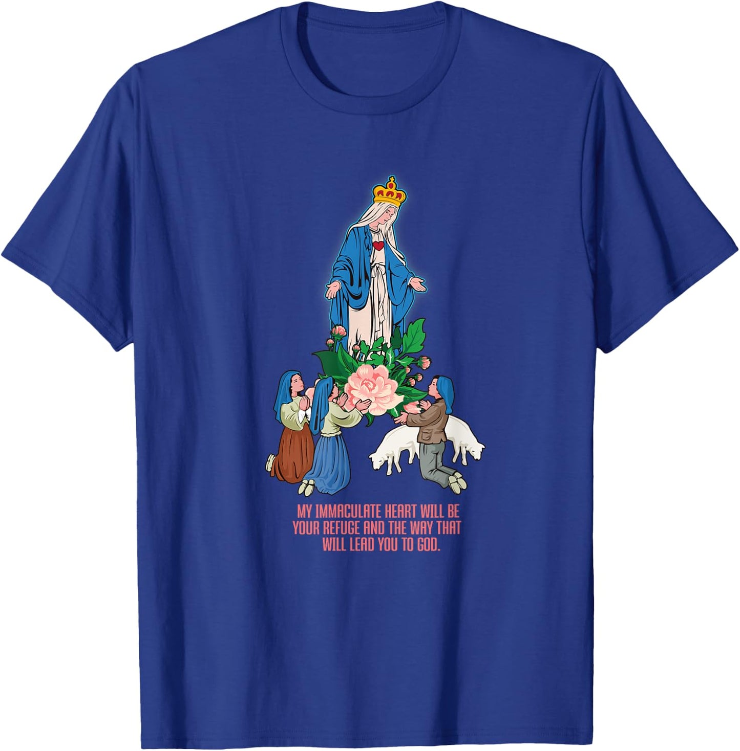 Our Lady of Fatima. Virgin Mary T-Shirt - T-Shirt | Royal