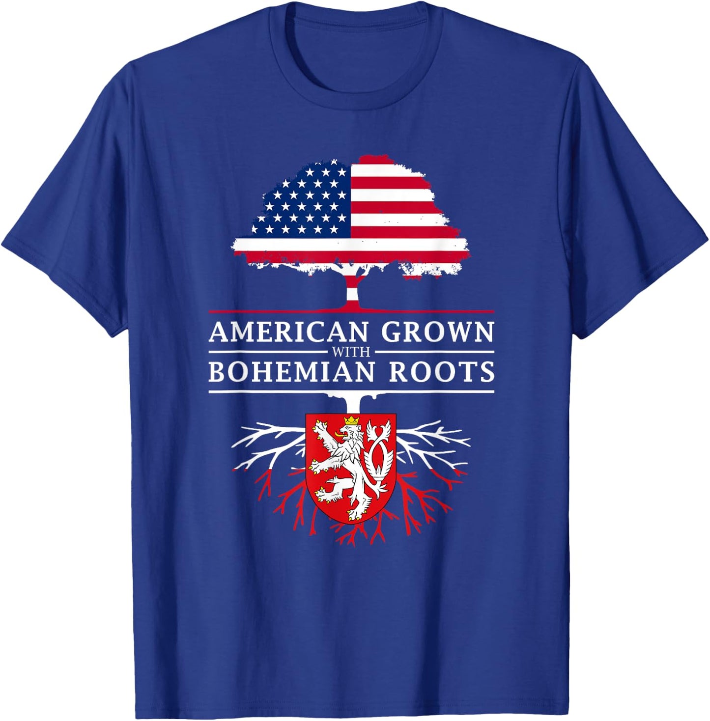 American Grown with Bohemian Roots - Czech Bohemia T-Shirt - T-Shirt | Royal