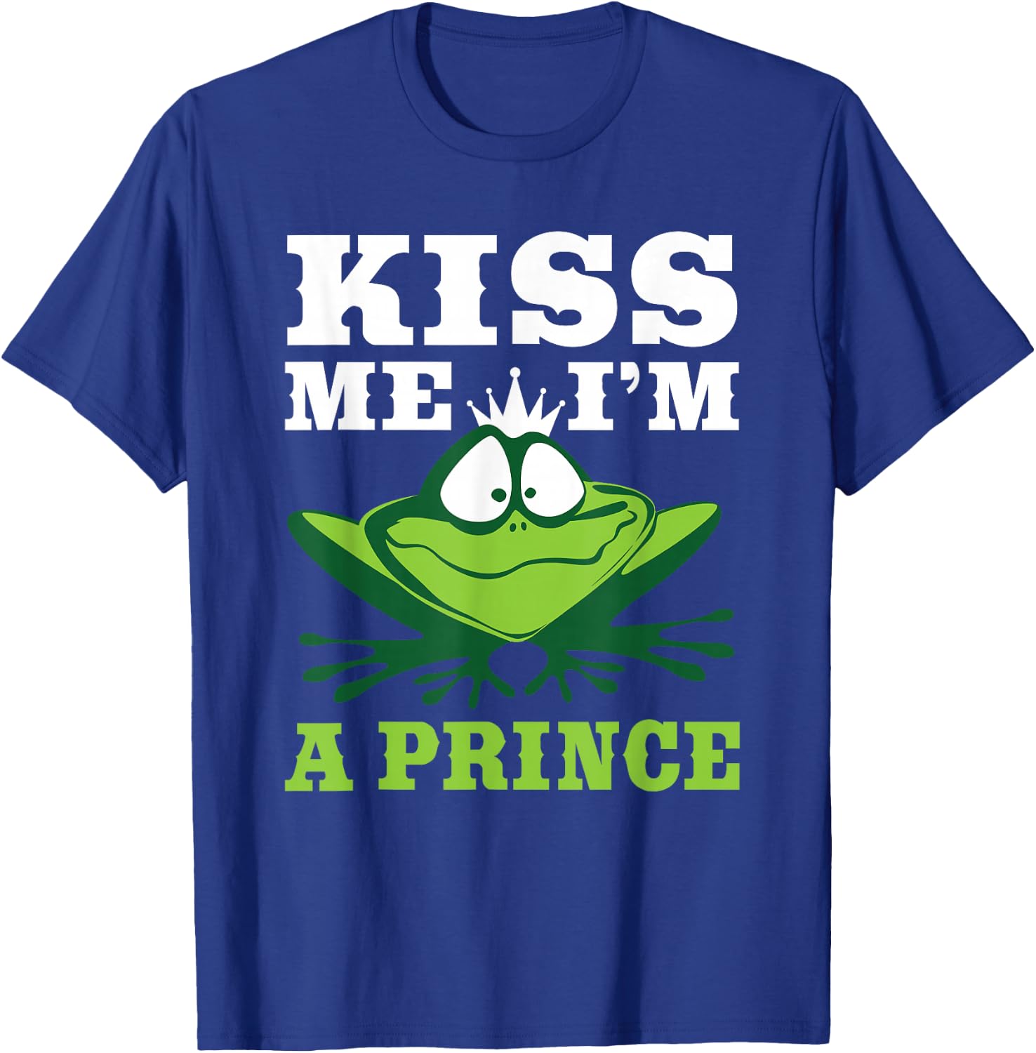 Kiss Me I'm A Prince - Frogs Frog Lover Bachelor Party Funny T-Shirt - T-Shirt | Royal