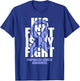 Esophageal Cancer Awareness Periwinkle Ribbon His Fight Gift T-Shirt - T-Shirt | Royal