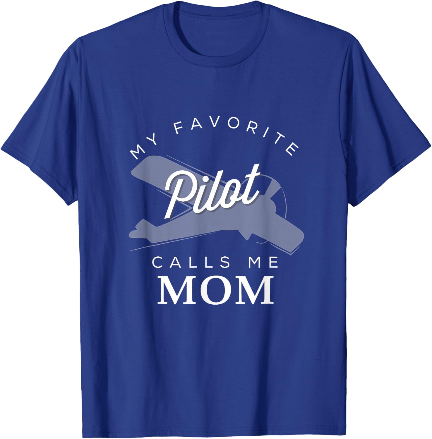 Mom Mother Son Daughter Airplane Pilot T Shirt Birth Day T-Shirt - T-Shirt | Royal