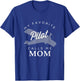 Mom Mother Son Daughter Airplane Pilot T Shirt Birth Day T-Shirt - T-Shirt | Royal