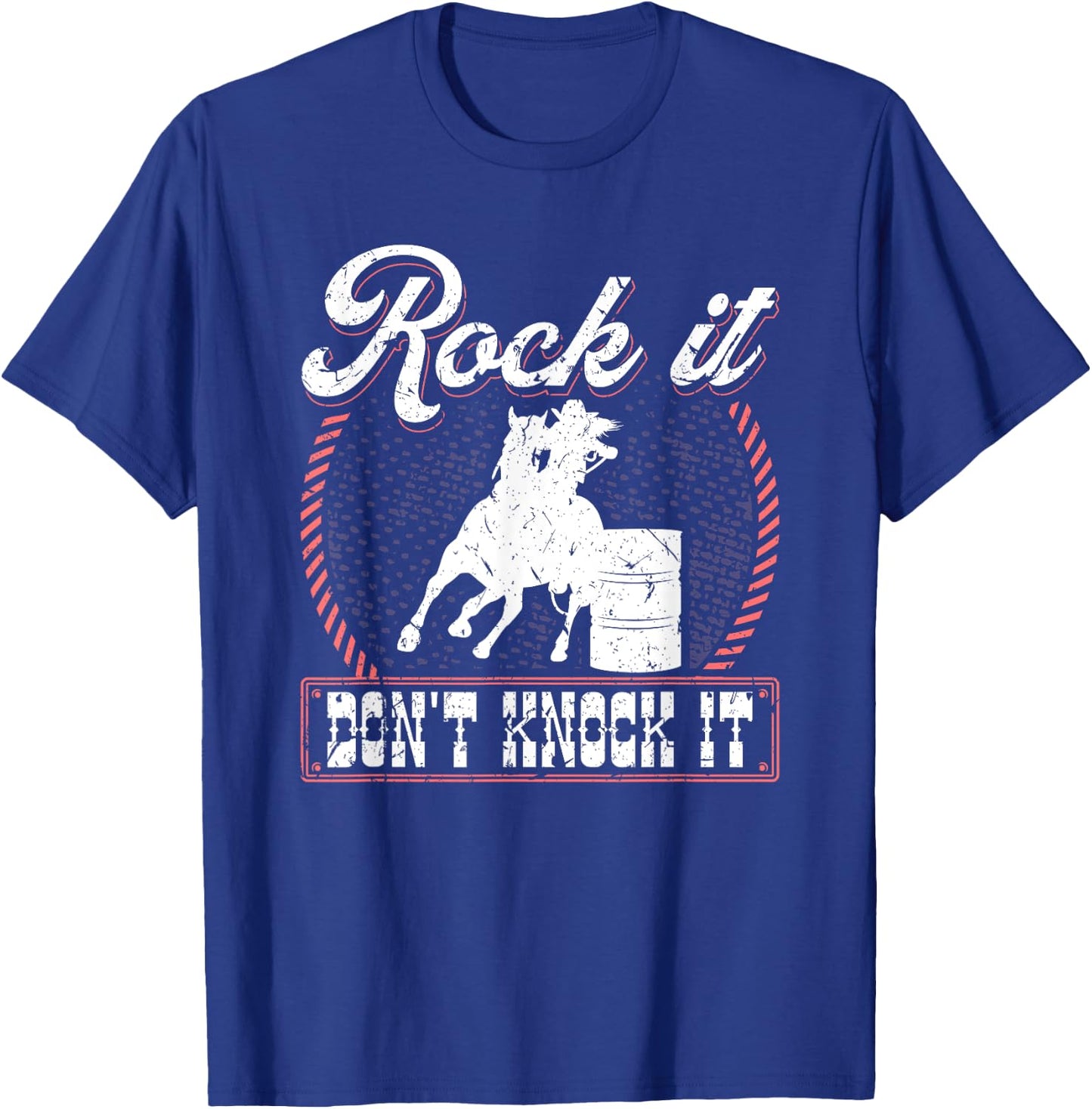 Barrel Racing Rock It Funny Cowgirl Rodeo Horse Barrel Racer T-Shirt - T-Shirt | Royal