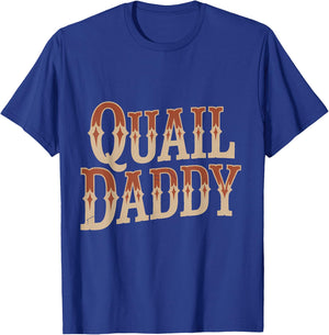 Quail Bird Lovers Quail Daddy Father Retro T-Shirt - T-Shirt | Royal