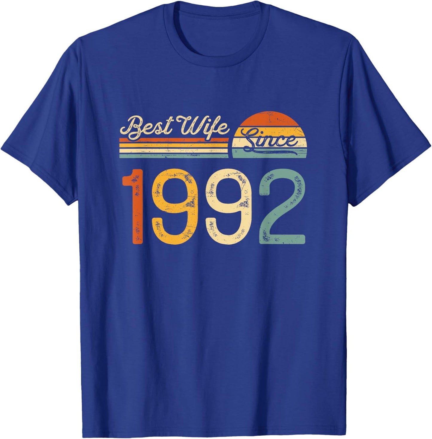 33rd wedding anniversary - Best Wife Since 1992 33 years T-Shirt - T-Shirt | Royal