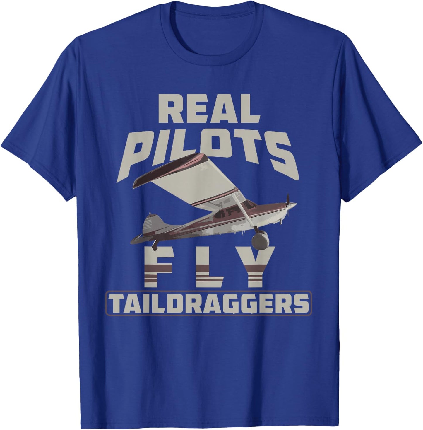 Real Pilots Fly Taildraggers Funny Vintage Airplane T-Shirt - T-Shirt | Royal