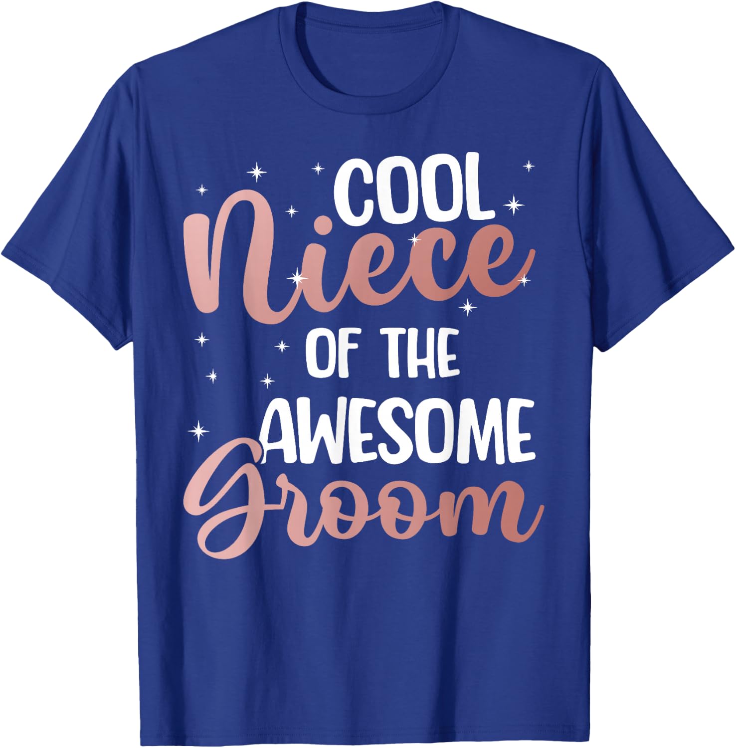 Cool Niece Of The Groom Niece Groom's Niece T-Shirt - T-Shirt | Royal