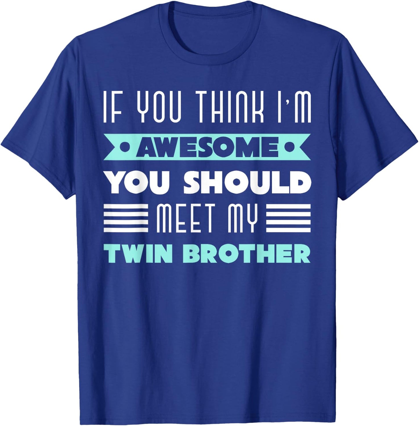 Twin Brother Siblings Family Funny Twin T-Shirt - T-Shirt | Royal