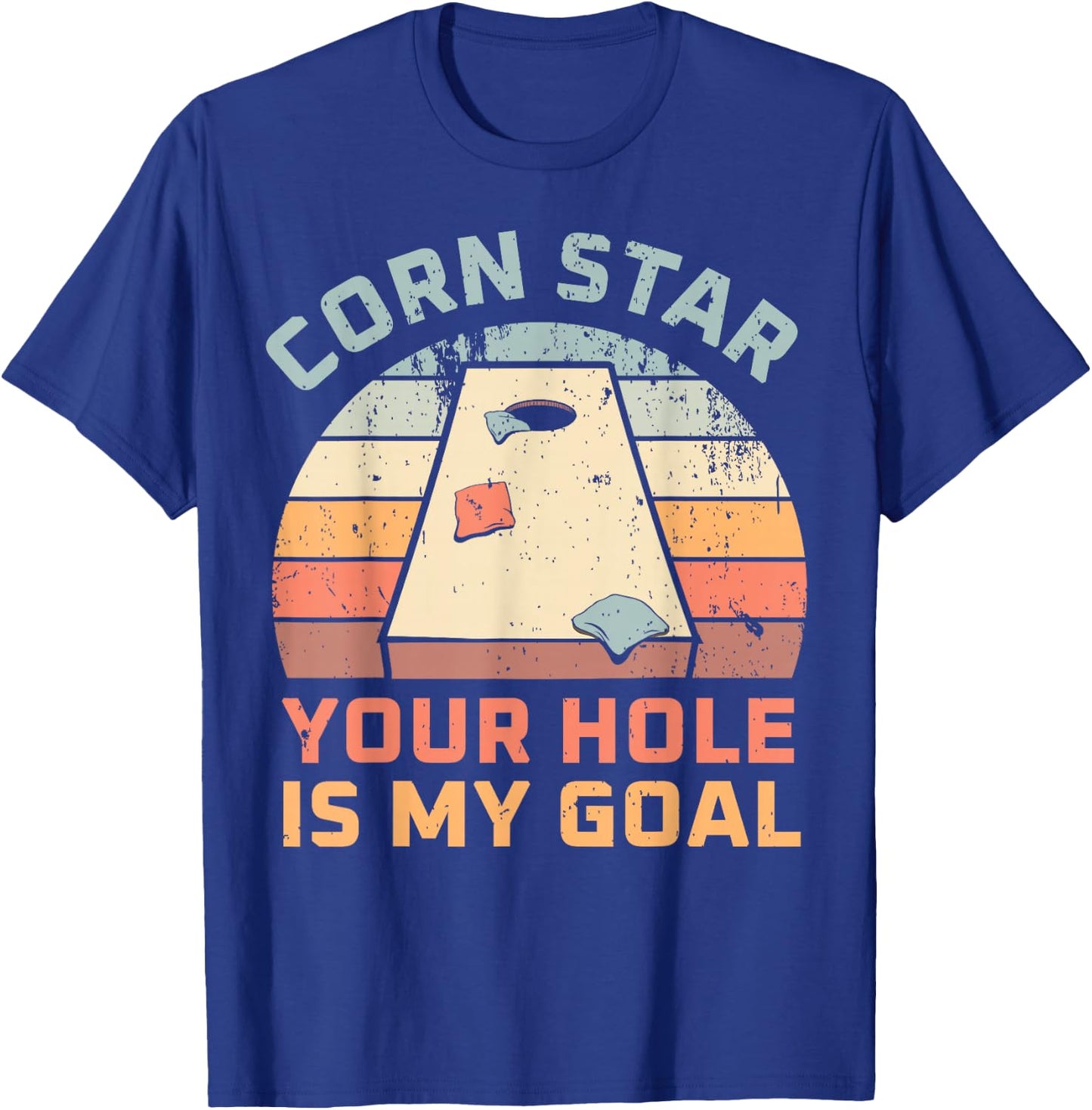 Cornstar Your Hole Is My Goal Cornhole Team T-Shirt - T-Shirt | Royal