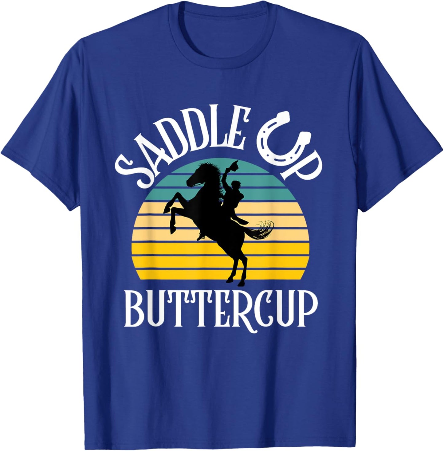 Saddle Up Buttercup Cowgirl Cowboy Vintage Rodeo T-Shirt - T-Shirt | Royal