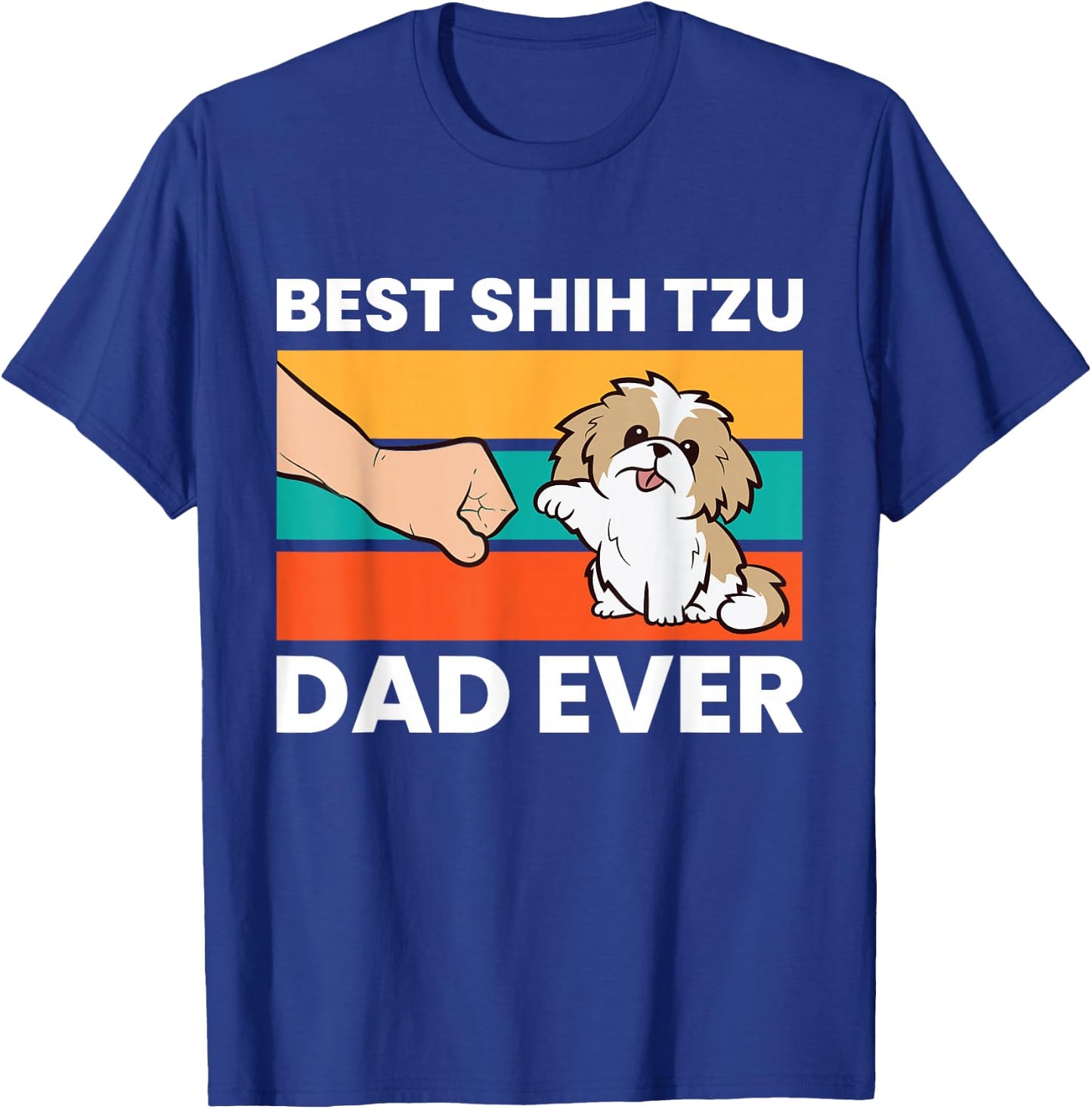 Best Shih Tzu Dad Ever Funny Shih Tzu T-Shirt - T-Shirt | Royal