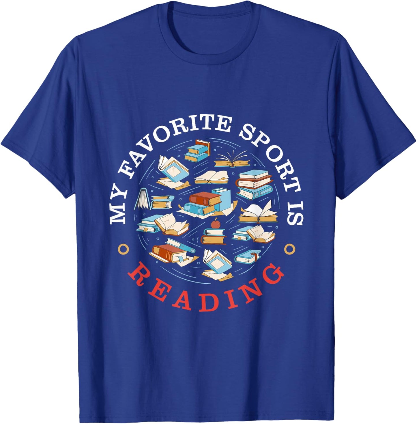 My Favorite Sport Is Reading - Keep Calm And Read On T-Shirt - T-Shirt | Royal