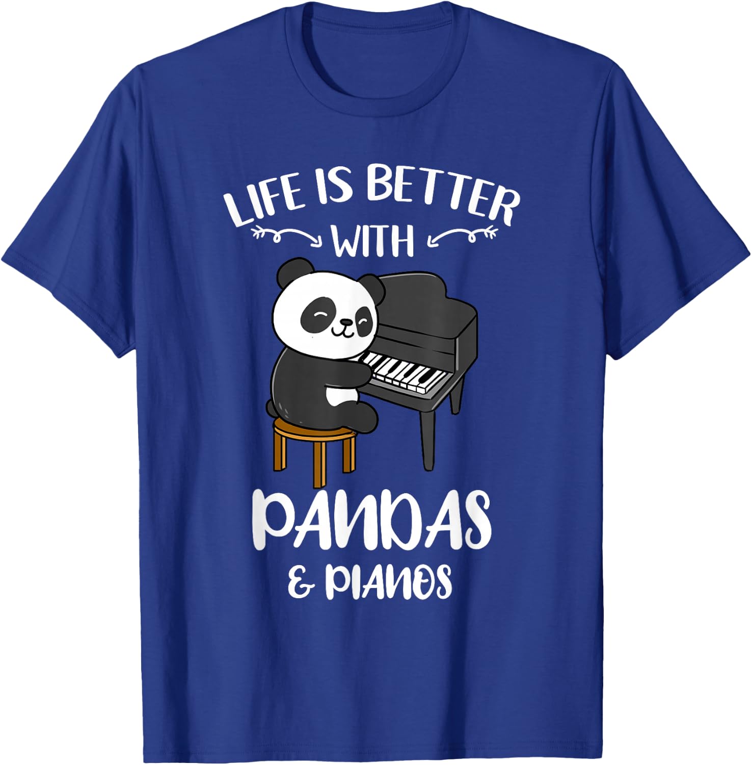 Life Is Better With Pandas And Pianos T-Shirt - T-Shirt | Royal