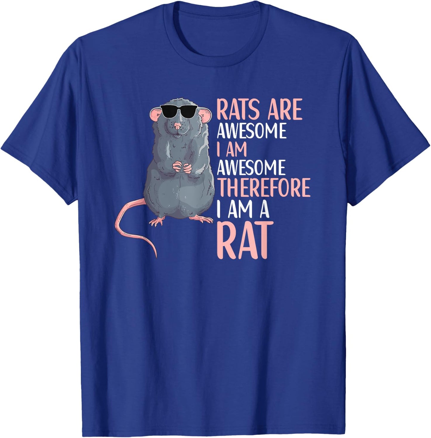 Rats Are Awesome Funny Rat Lover Apparel T-Shirt - T-Shirt | Royal